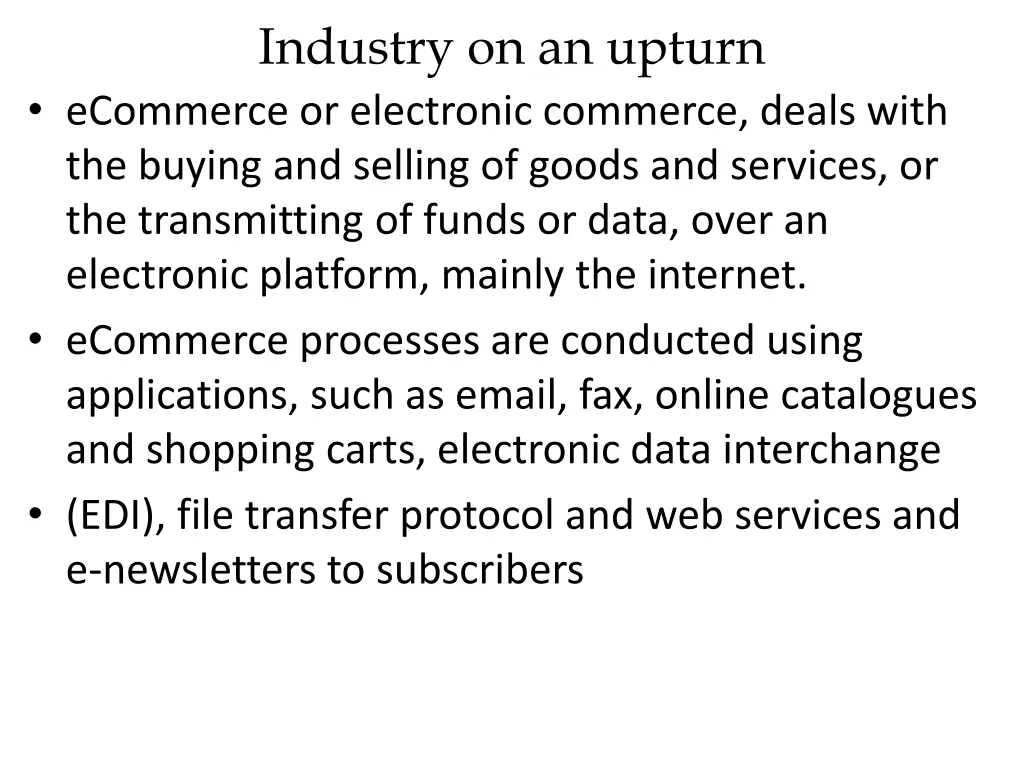 industry on an upturn ecommerce or electronic