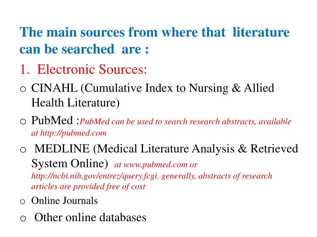 the main sources from where that literature