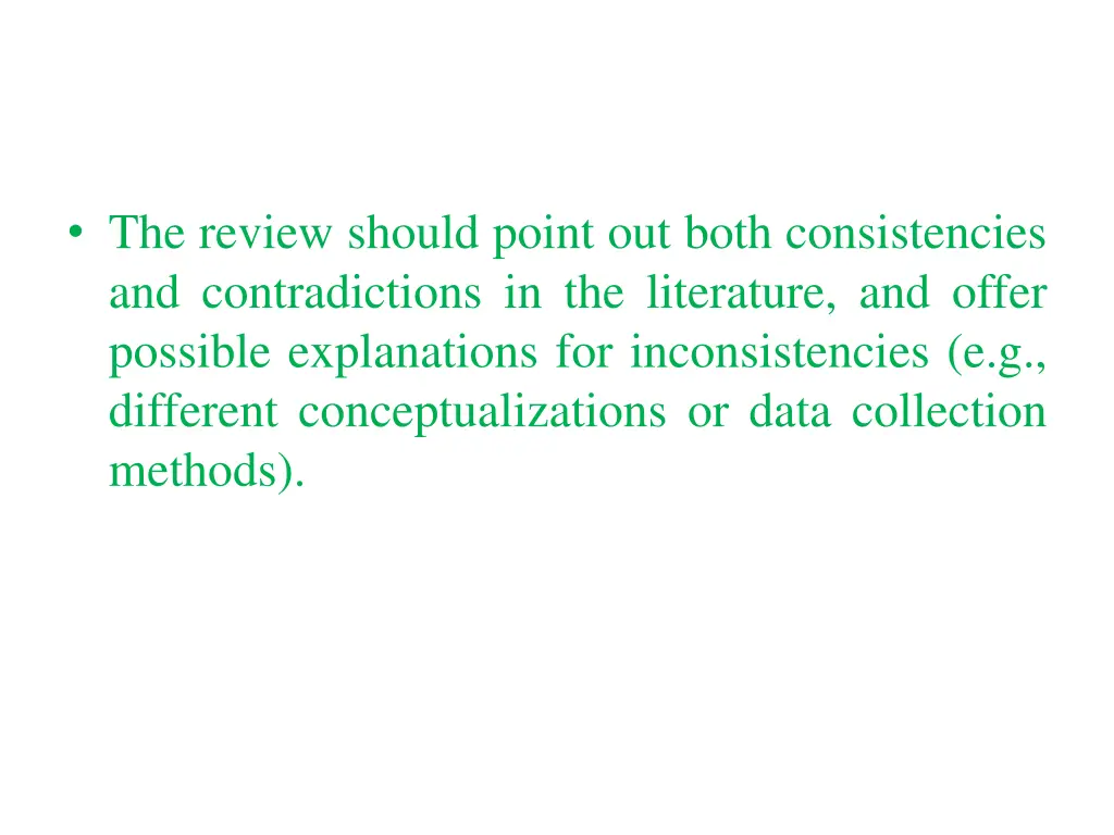 the review should point out both consistencies