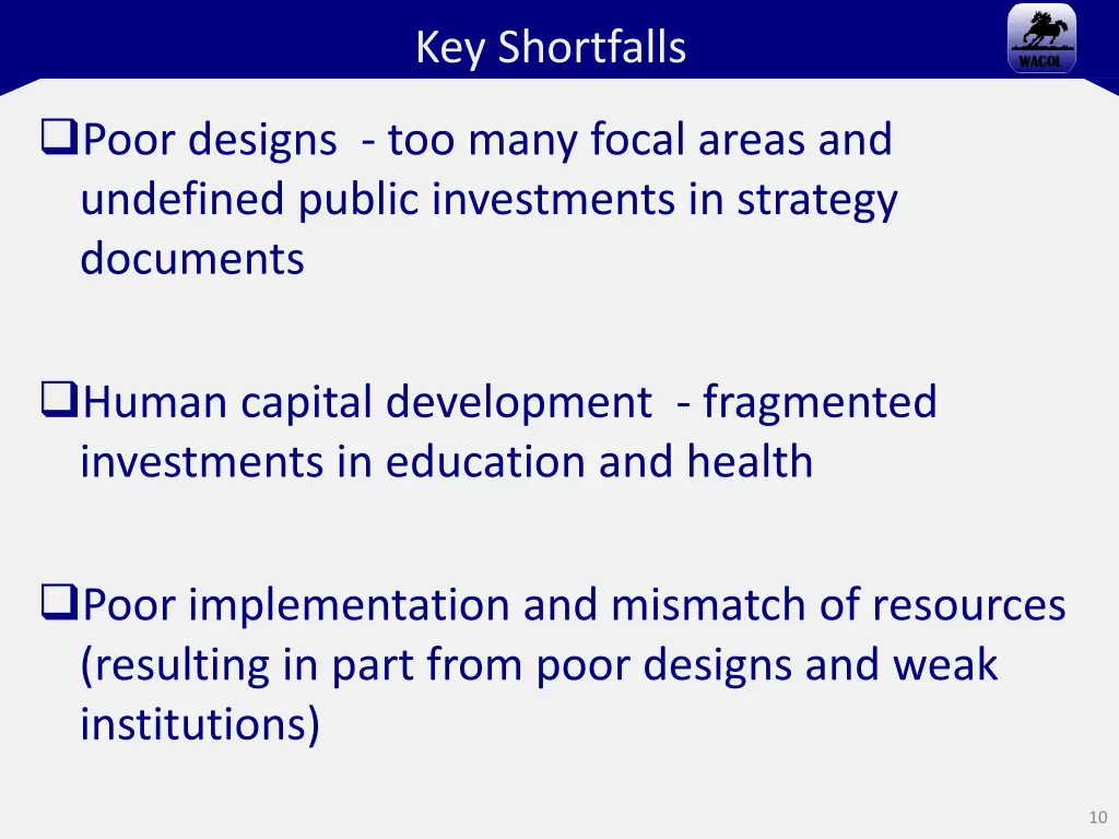 key shortfalls