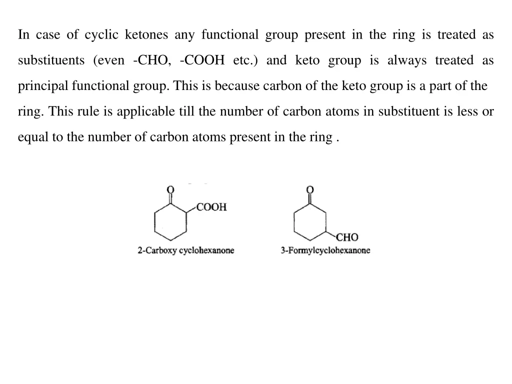 in case of cyclic ketones any functional group