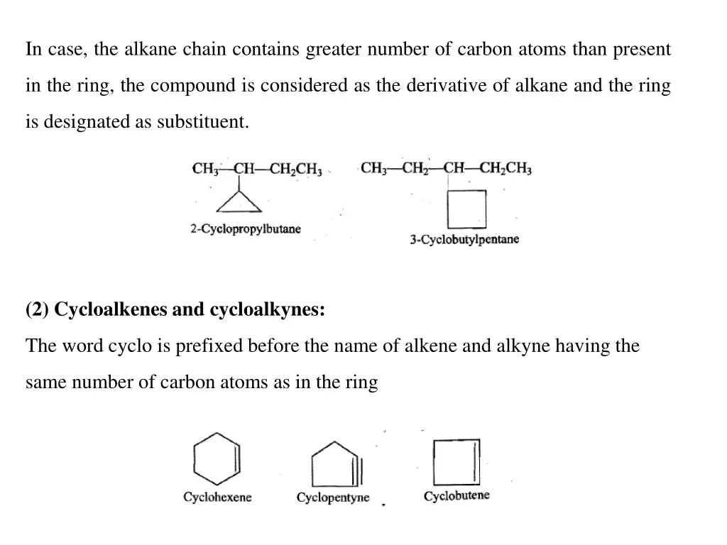 in case the alkane chain contains greater number