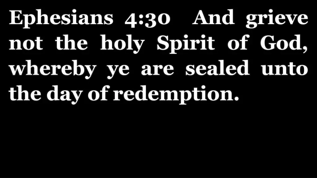 ephesians 4 30 and grieve not the holy spirit