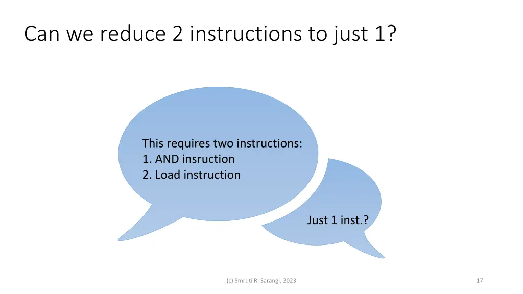 can we reduce 2 instructions to just 1