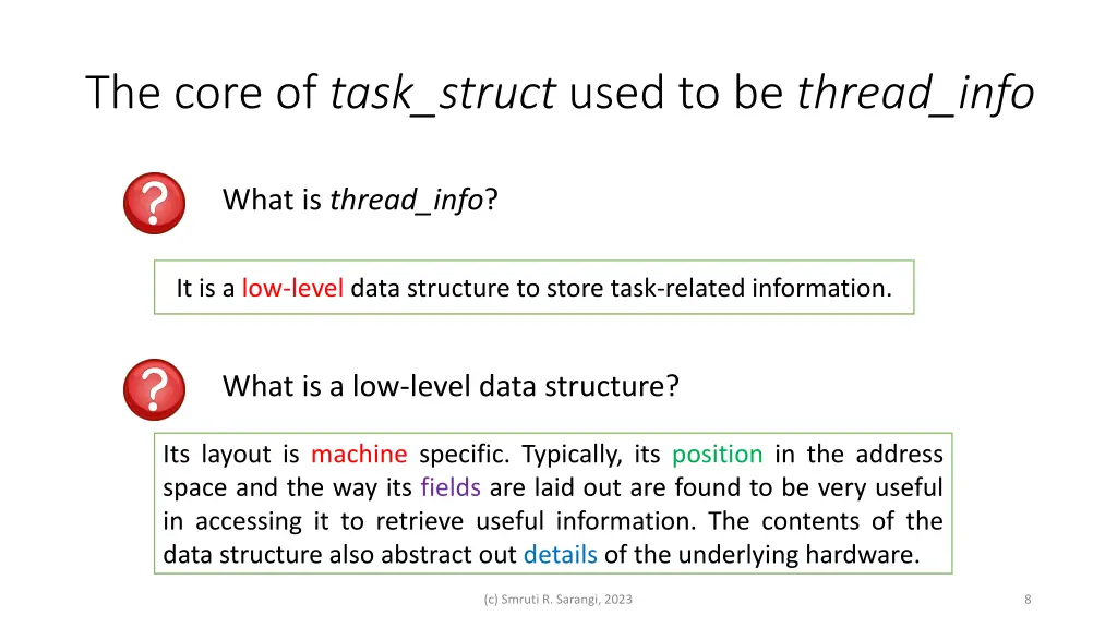 the core of task struct used to be thread info