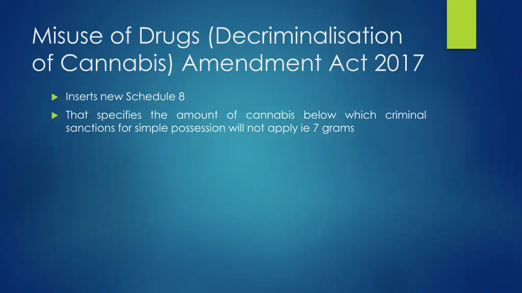 misuse of drugs decriminalisation of cannabis 2