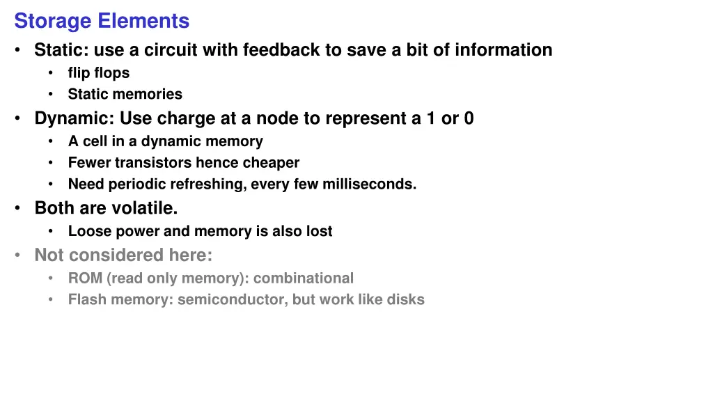 storage elements static use a circuit with