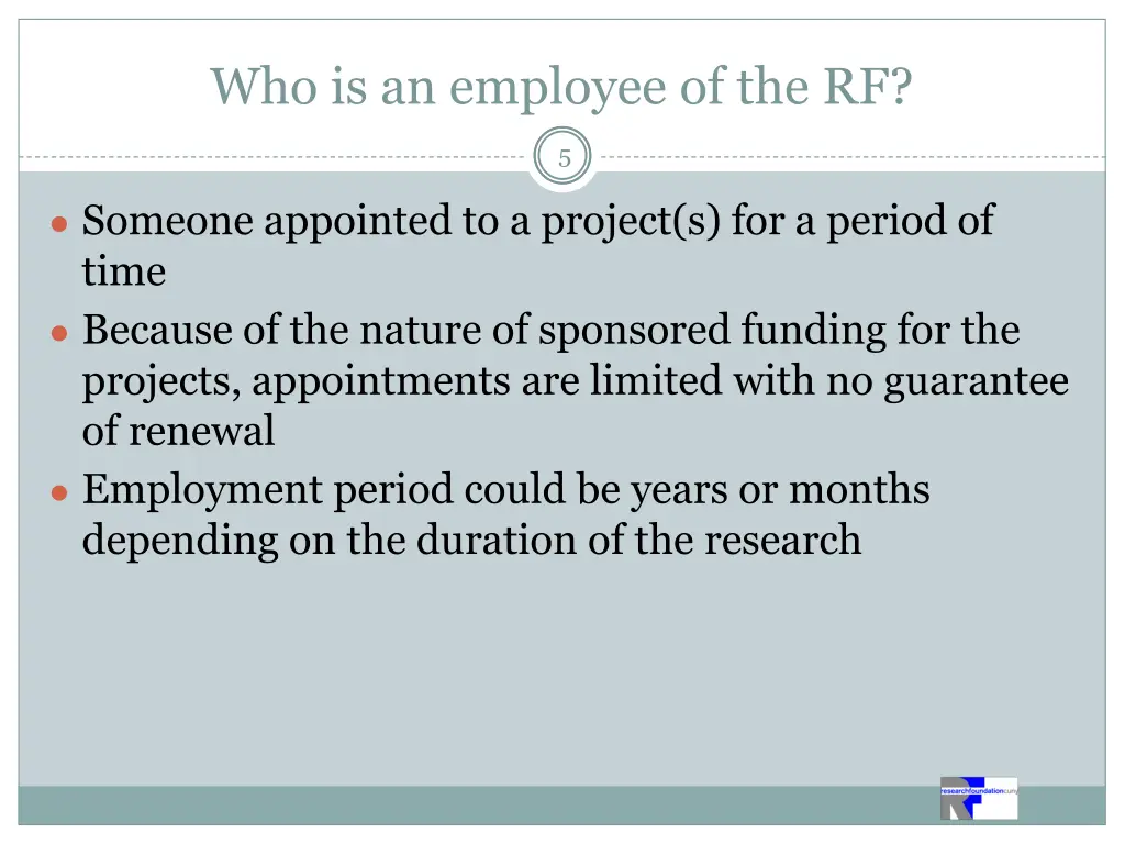 who is an employee of the rf