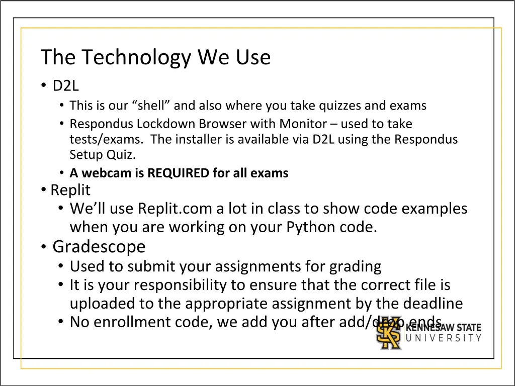 the technology we use d2l this is our shell