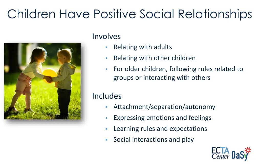 children have positive social relationships