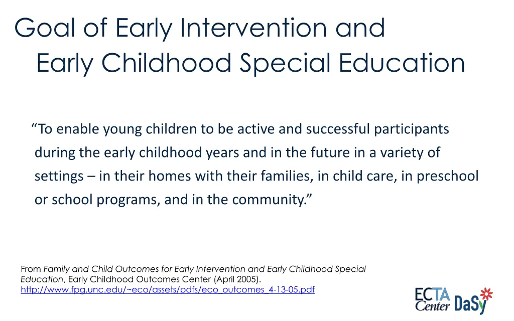 goal of early intervention and early childhood