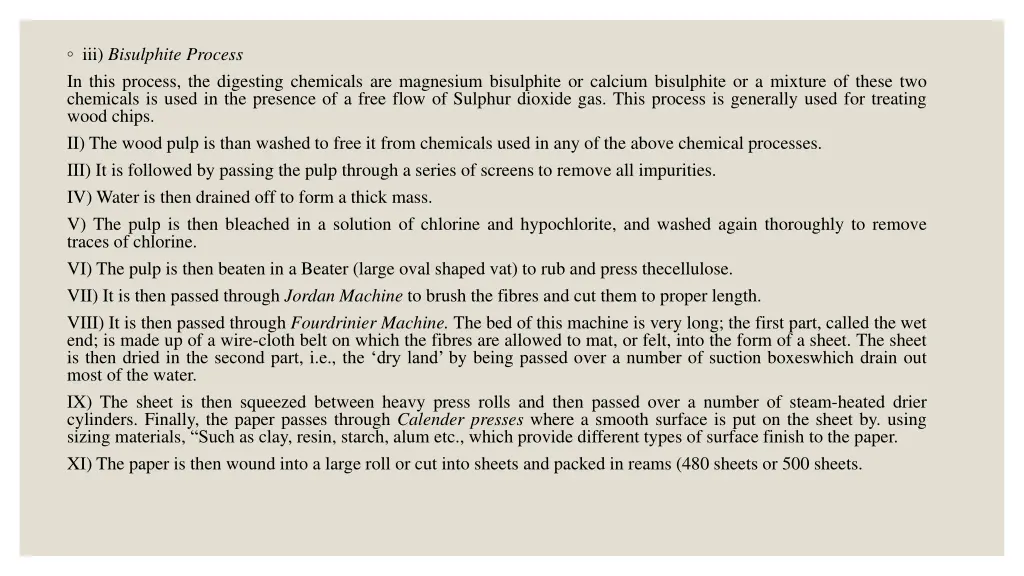 iii bisulphite process in this process