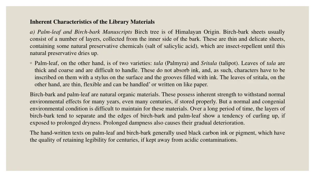inherent characteristics of the library materials