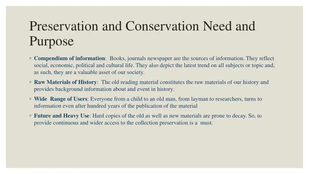 preservation and conservation need and purpose