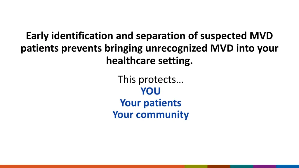 early identification and separation of suspected