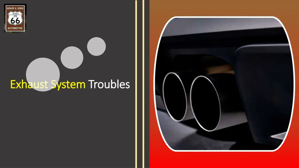 exhaust system exhaust system troubles