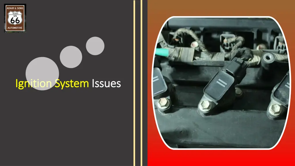 ignition system ignition system issues