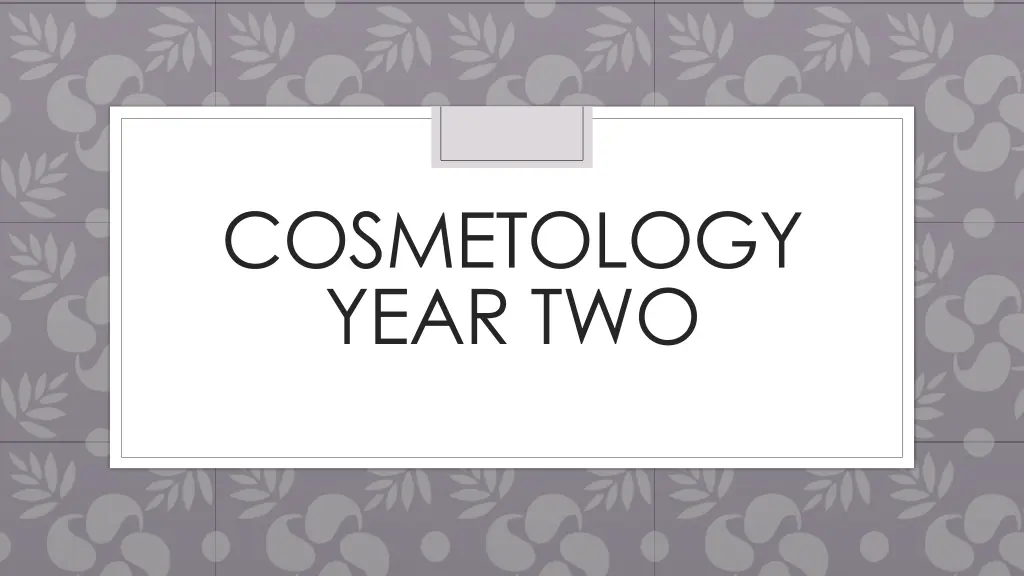 cosmetology year two