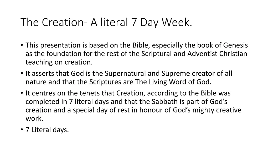 the creation a literal 7 day week