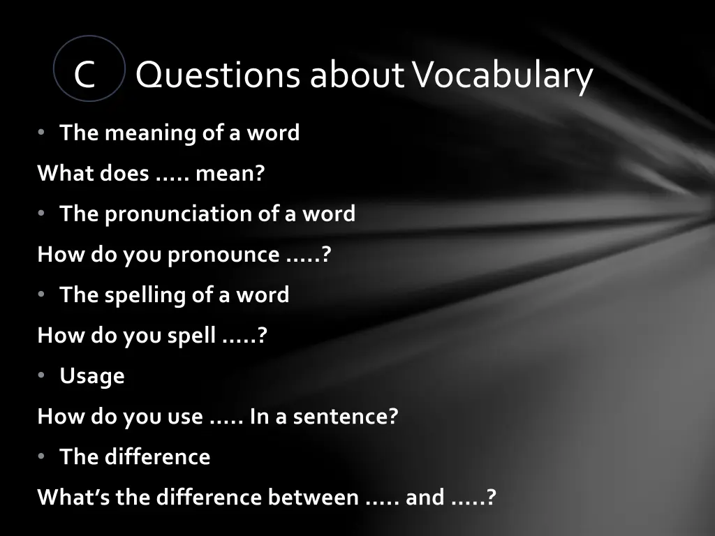 c questions about vocabulary