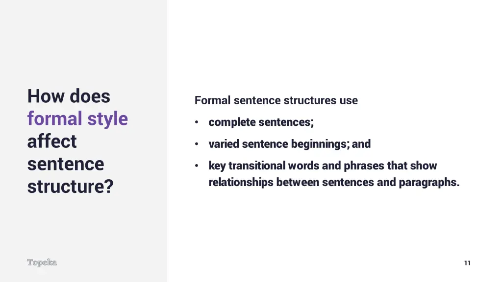 how does formal style affect sentence structure