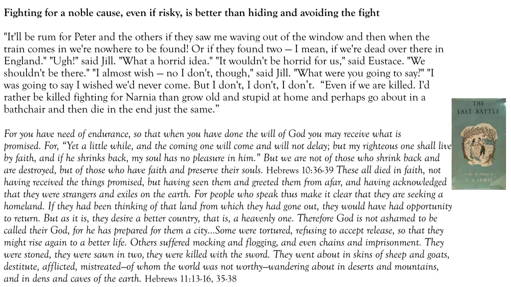fighting for a noble cause even if risky