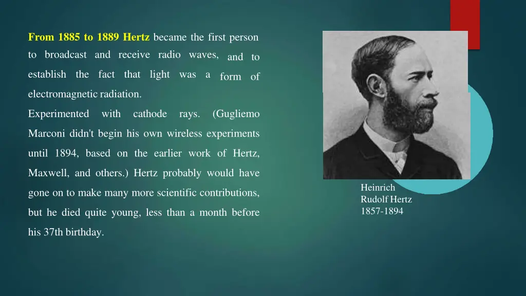from 1885 to 1889 hertz became the first person