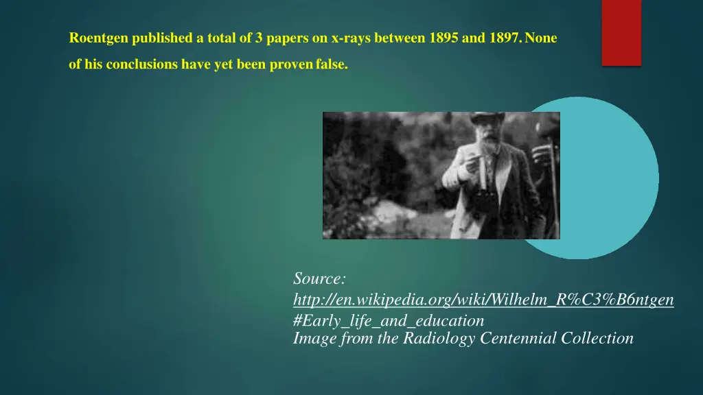 roentgen published a total of 3 papers on x rays