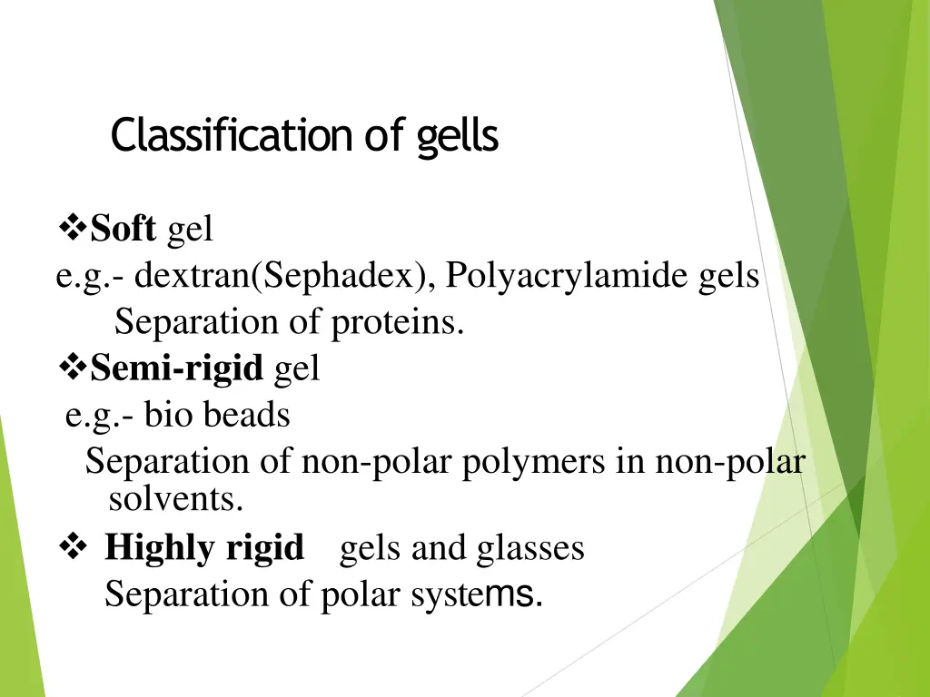 classification of gells