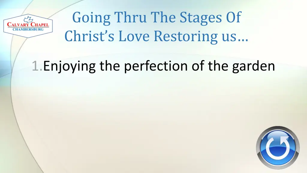 going thru the stages of christ s love restoring 1