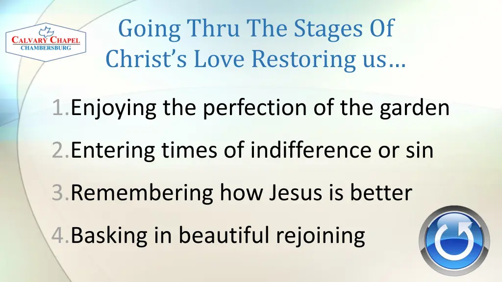 going thru the stages of christ s love restoring 2