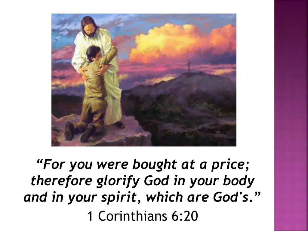 for you were bought at a price therefore glorify