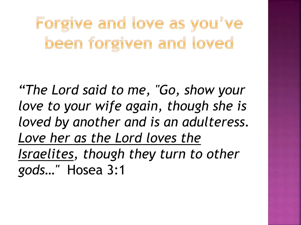 forgive and love as you ve been forgiven and loved 1