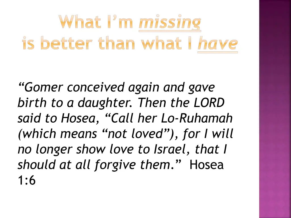 what i m missing is better than what i have 2