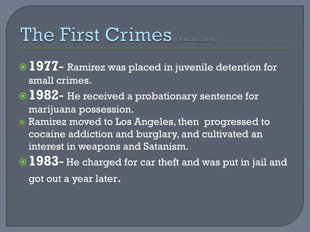 1977 ramirez was placed in juvenile detention