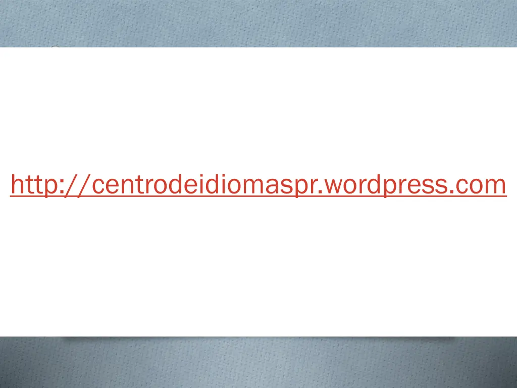 http centrodeidiomaspr wordpress com