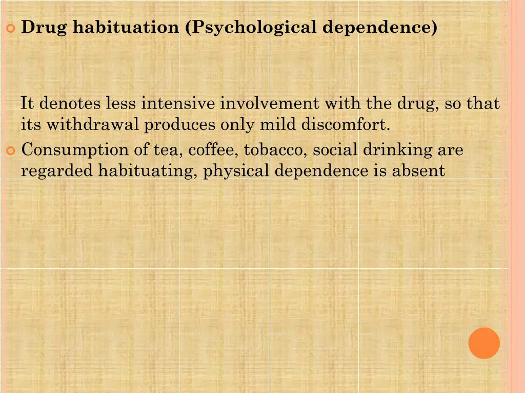 drug habituation psychological dependence