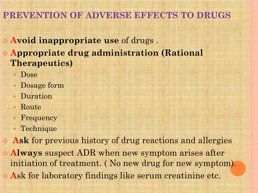 prevention of adverse effects to drugs