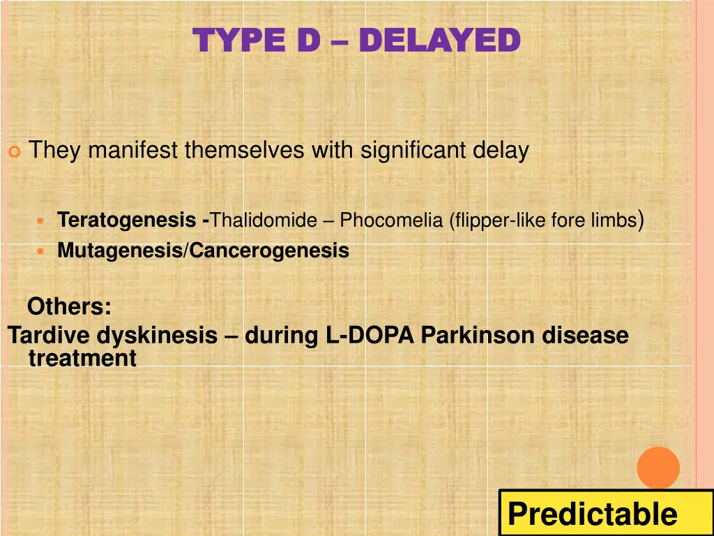 type d type d delayed