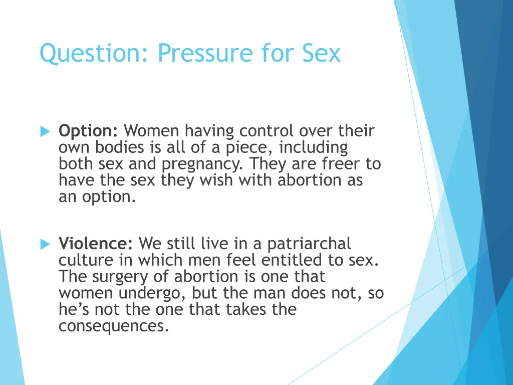 question pressure for sex