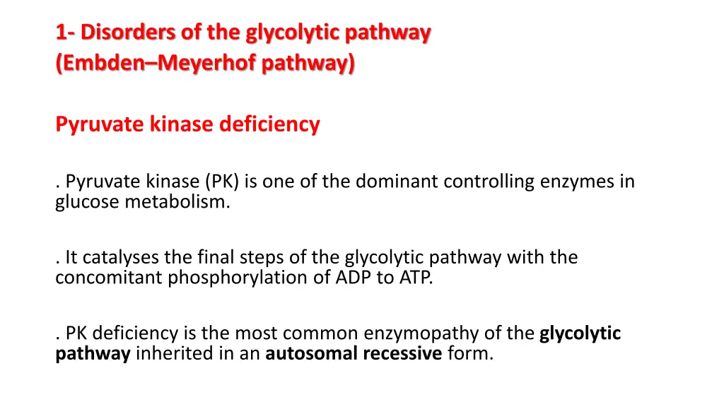 1 disorders of the glycolytic pathway embden