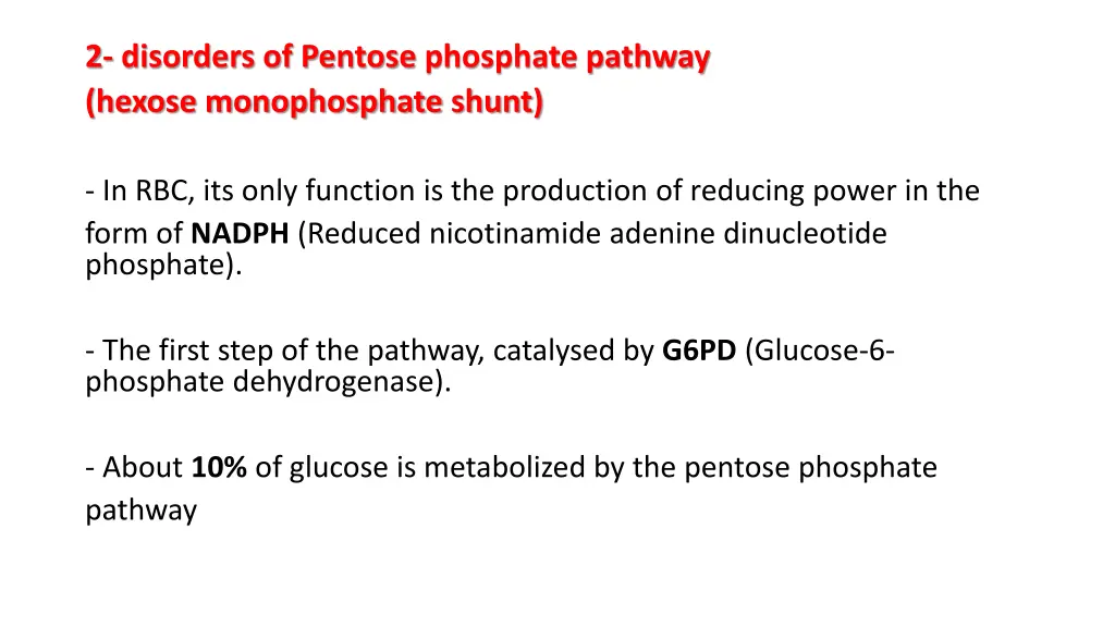 2 disorders of pentose phosphate pathway hexose