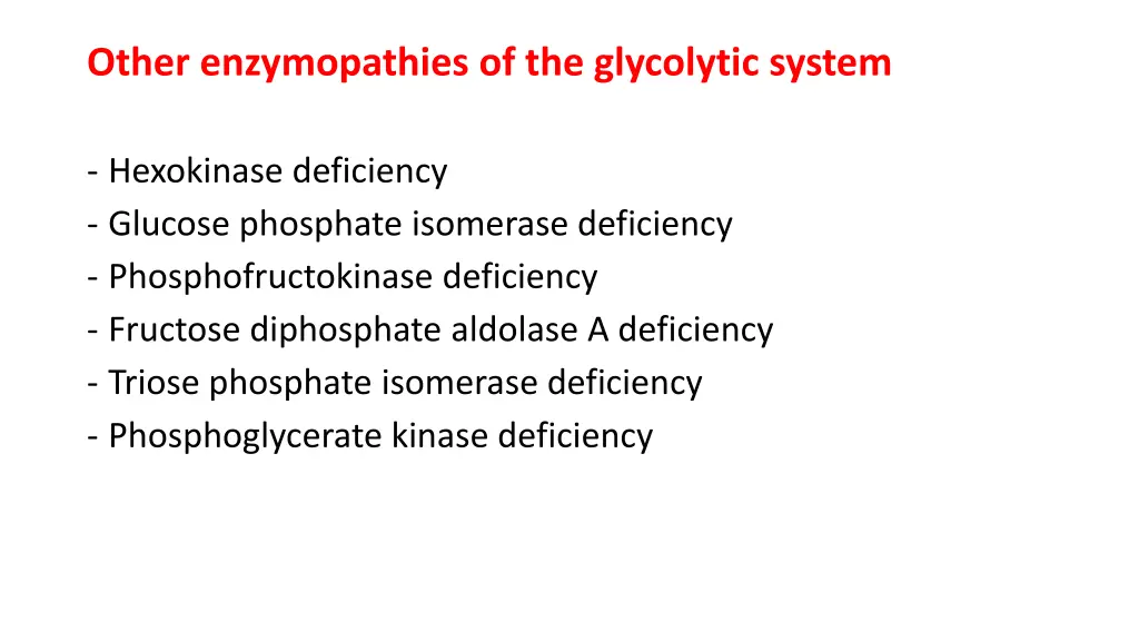 other enzymopathies of the glycolytic system