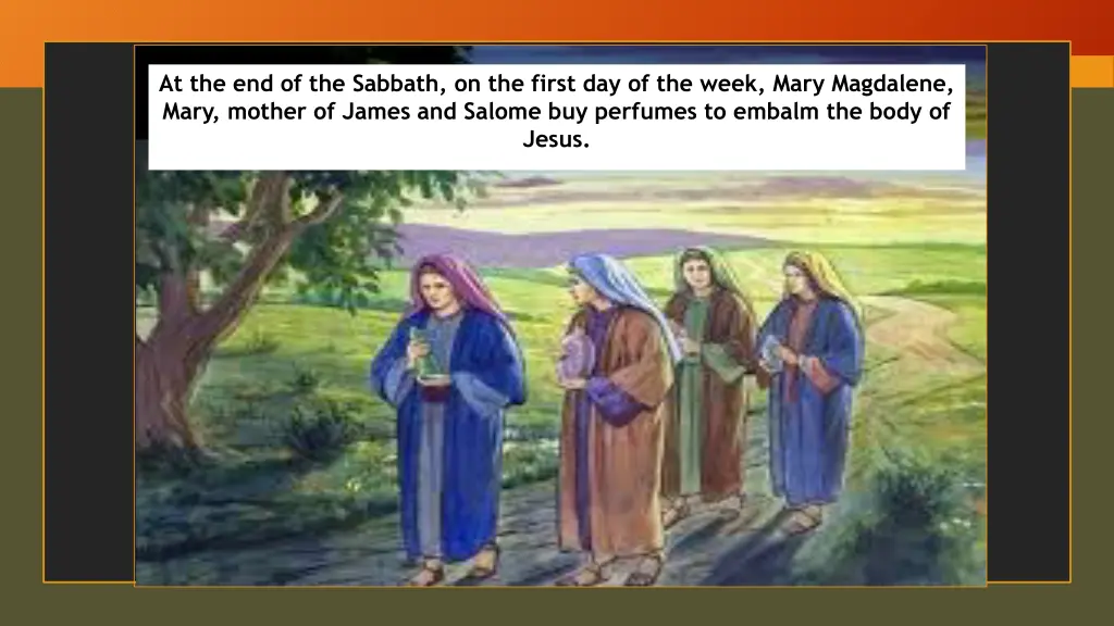 at the end of the sabbath on the first