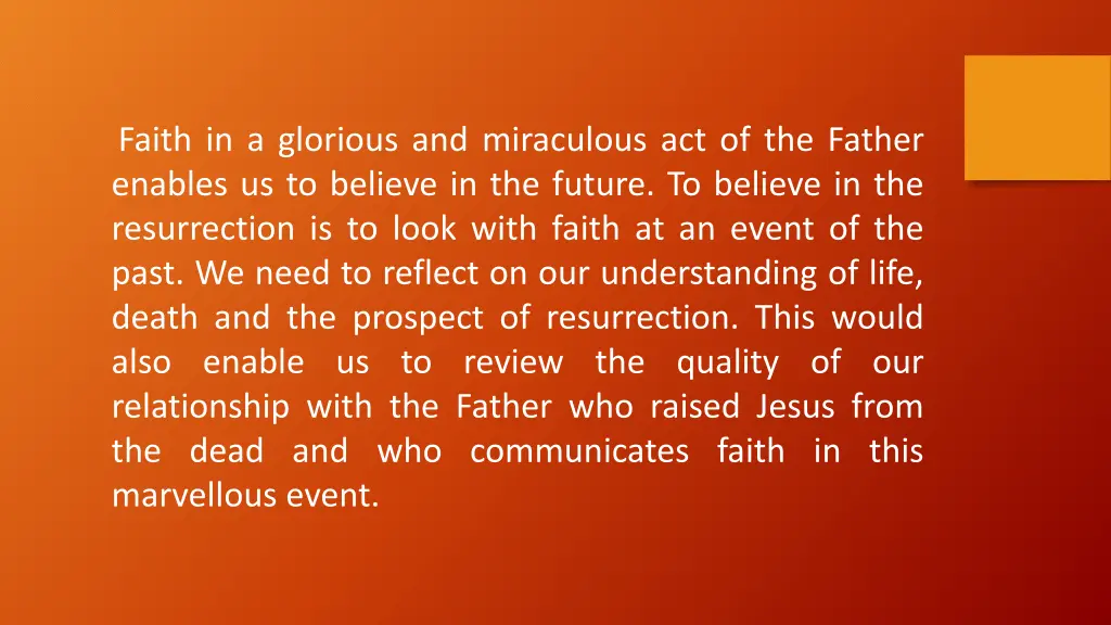 faith in a glorious and miraculous