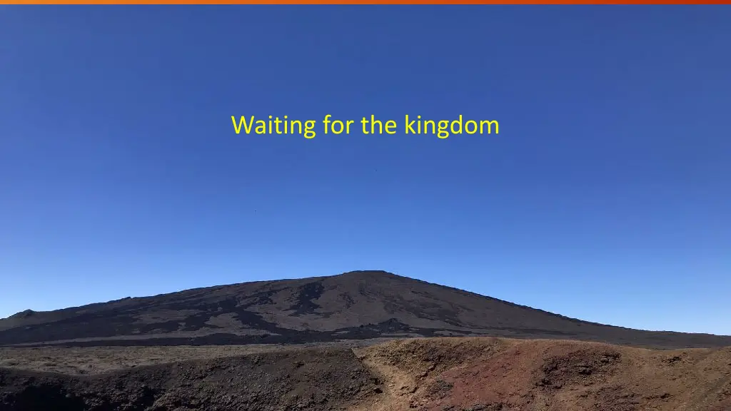 waiting for the kingdom