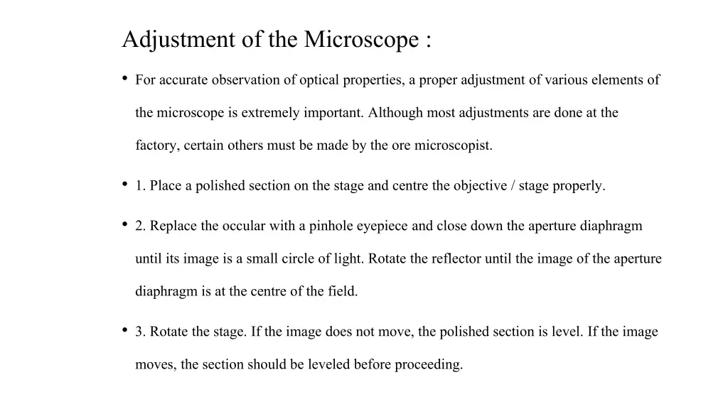 adjustment of the microscope for accurate