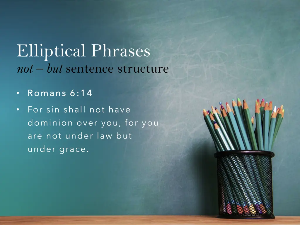 elliptical phrases not but sentence structure 14
