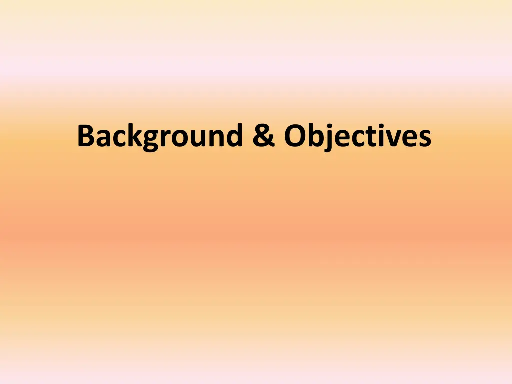 background objectives
