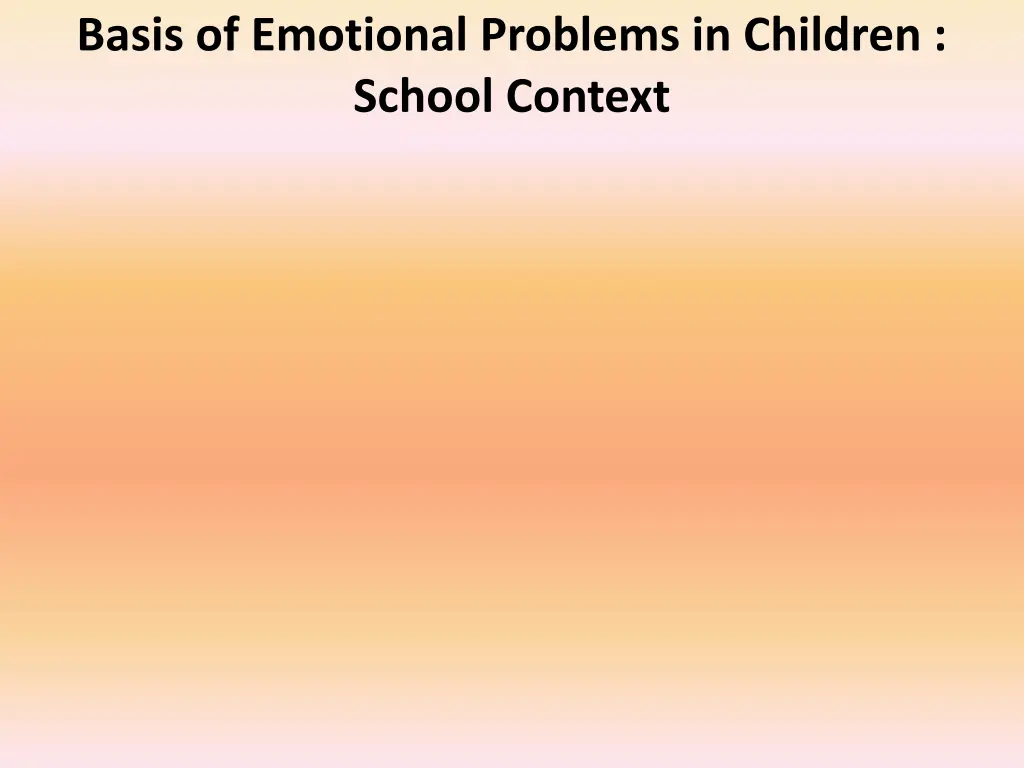 basis of emotional problems in children school